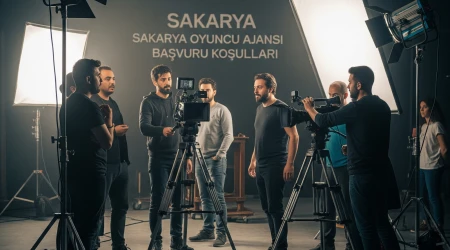 Sakarya Oyuncu Ajansı Başvuru Koşulları